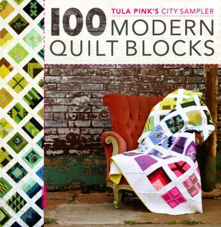 100 Modern Quilt Blocks Book by Tula Pink - City Sampler