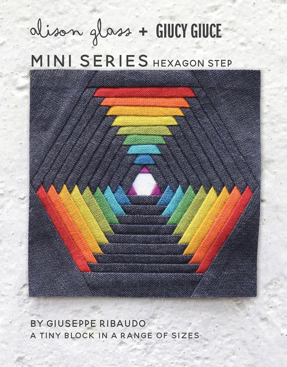 NEW Mini Series Hexagon Step Pattern by Alison Glass